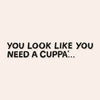You Need a Cuppa Mirror Decal Decals sighh