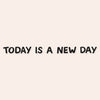 Today Is A New Day Mirror Decal Decals sighh