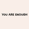 You Are Enough Mirror Decal Decals sighh