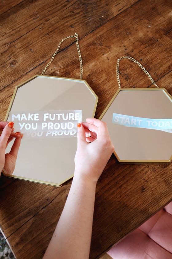 Make Future You Proud Mirror Decal Decals sighh 