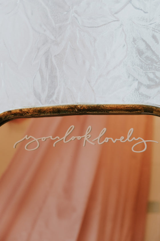 Cursive You Look Lovely Mirror Decal Decals sighh 