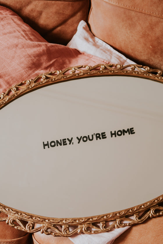 Honey, You're Home Mirror Decal Decals sighh 