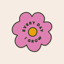  Dark Pink Every Day I Grow Sticker Stickers sighh 