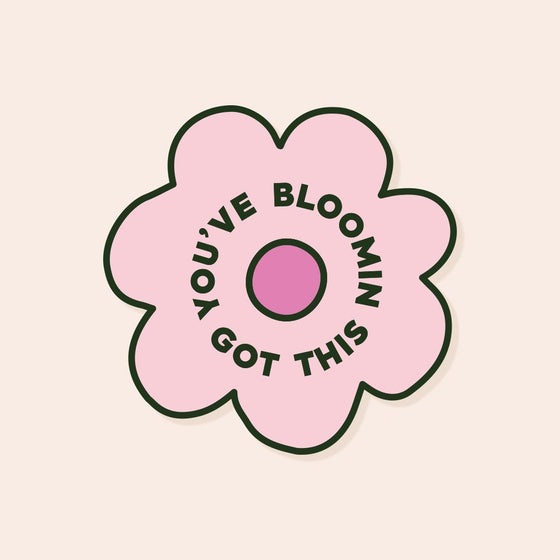 Pink You’ve Bloomin Got This Sticker Stickers sighh 